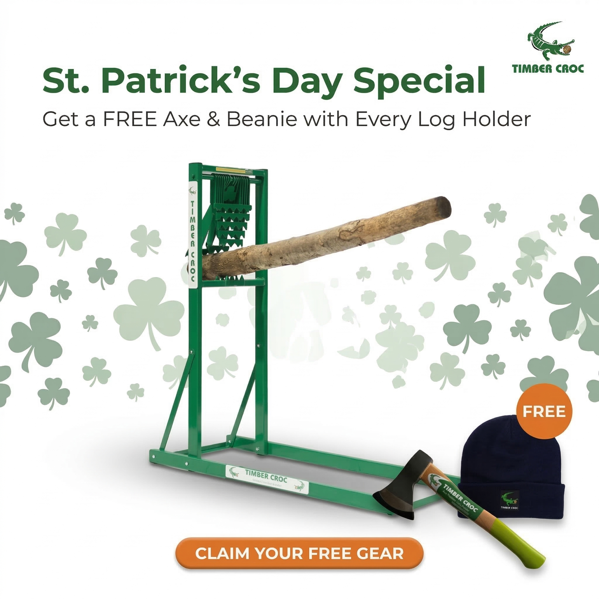 St. Patrick's Day promotion with log holder, axe, and beanie on a white background with shamrock patterns.